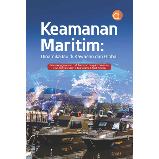 Maritime Security Book: Regional And Global Issue Dynamics