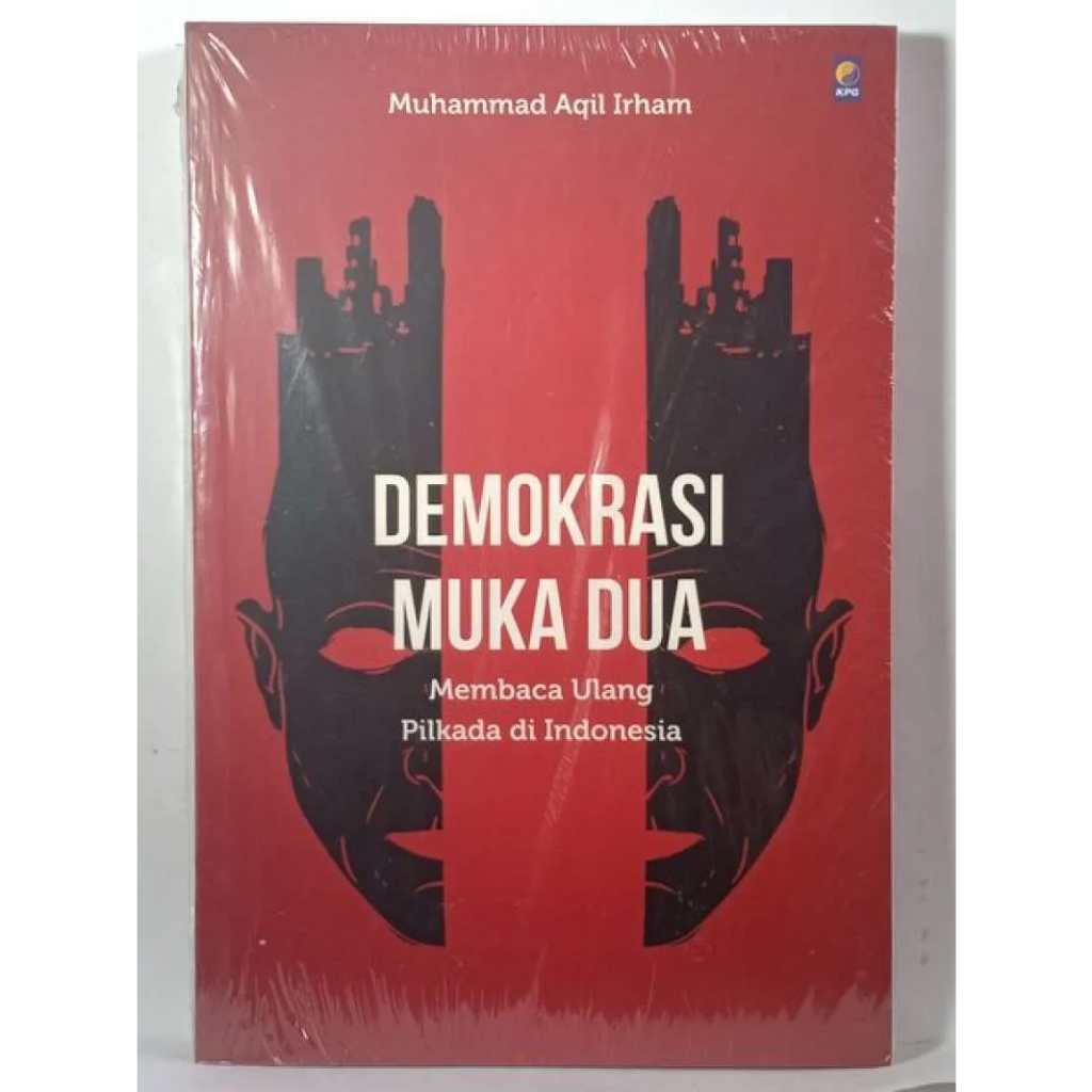 Two Face Democracy: Re-Read Election In Indonesia - Muhammad Irham