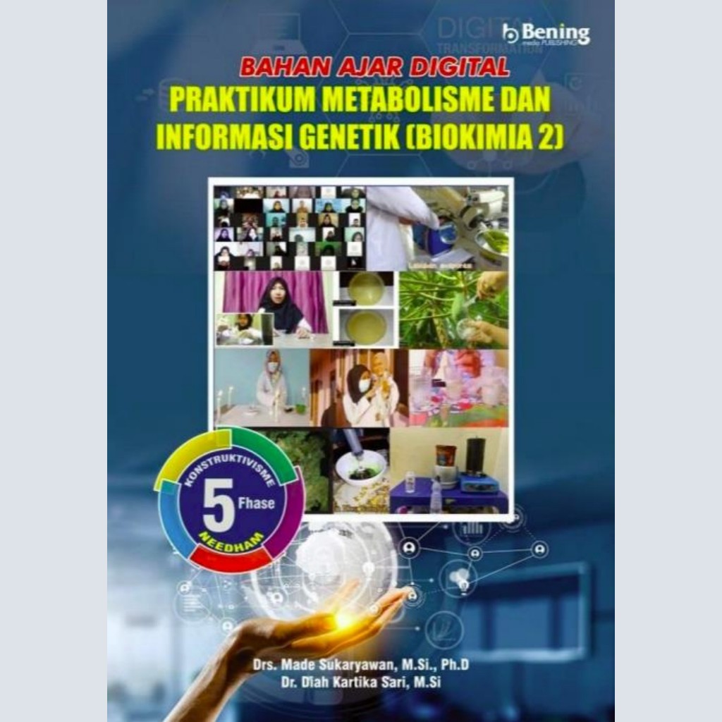 Practice Metabolism And Genetic Information (Biochemical2) Digital Text Materials (Drs. Made Sukaryawan, M.Si. etc.)