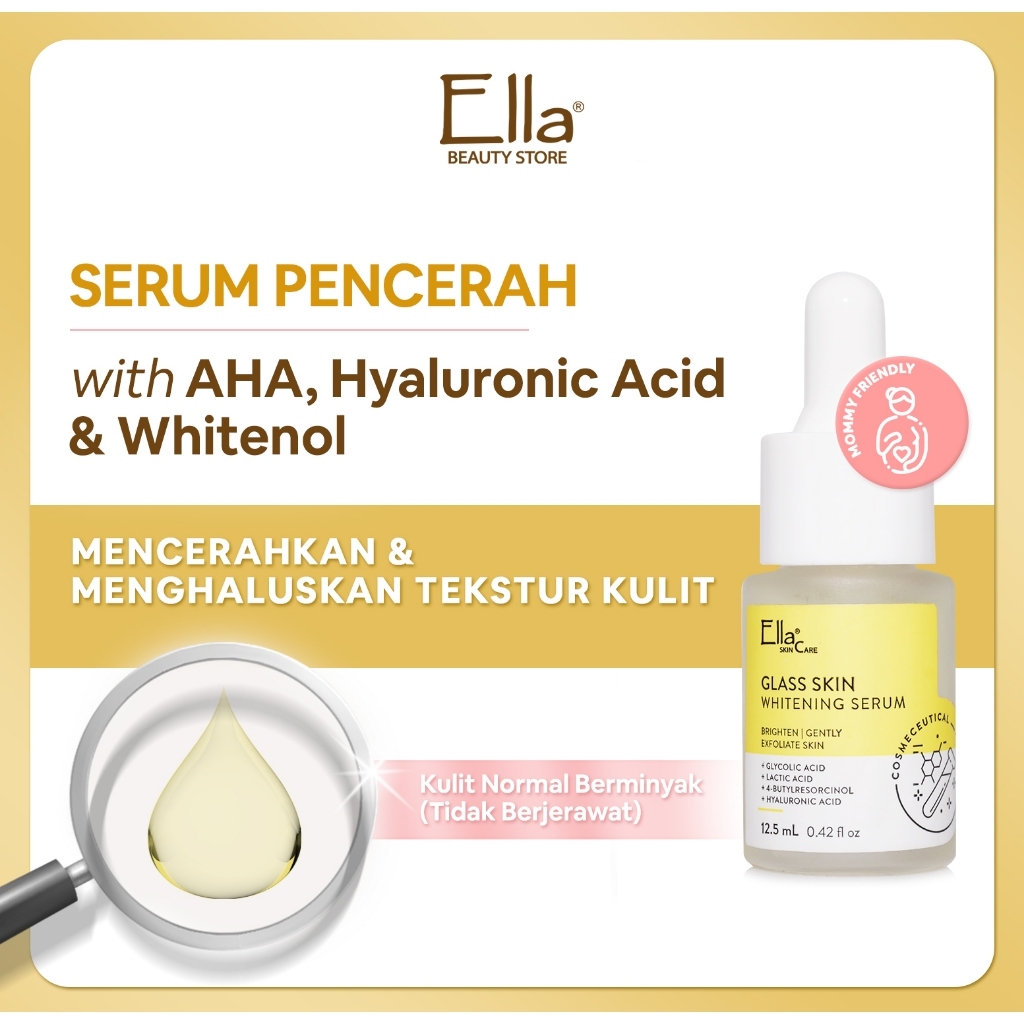 Ella Skincare Glass Skin Serum Whitening with AHA is effective in brightening and glowing