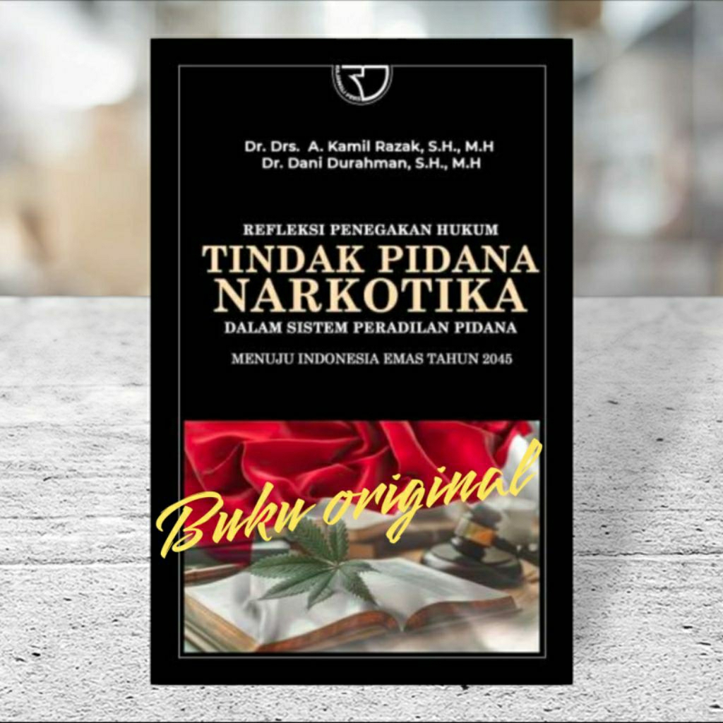 Reflection on Legal Enforcement of Narcotics of Criminal Justice System Towards Indonesian Gold 2025