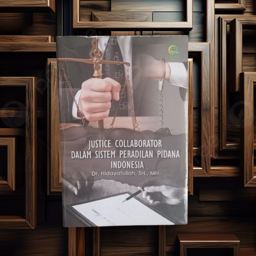 Justice Collaboration in the Indonesian Criminal Justice System - Hidayatullah - Original MediaQiara