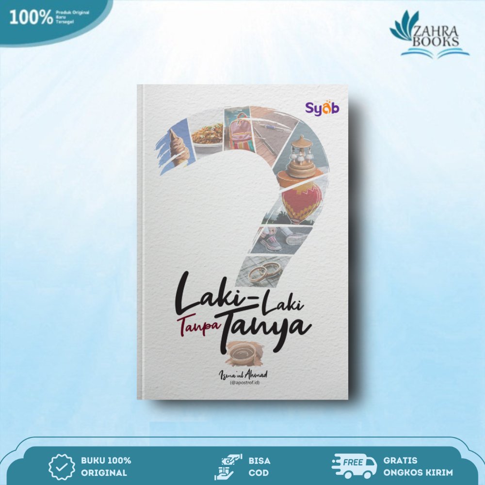 Novel Laki-Laki Tanpa Tanya Karya Isma`ul Ahmad - GIP