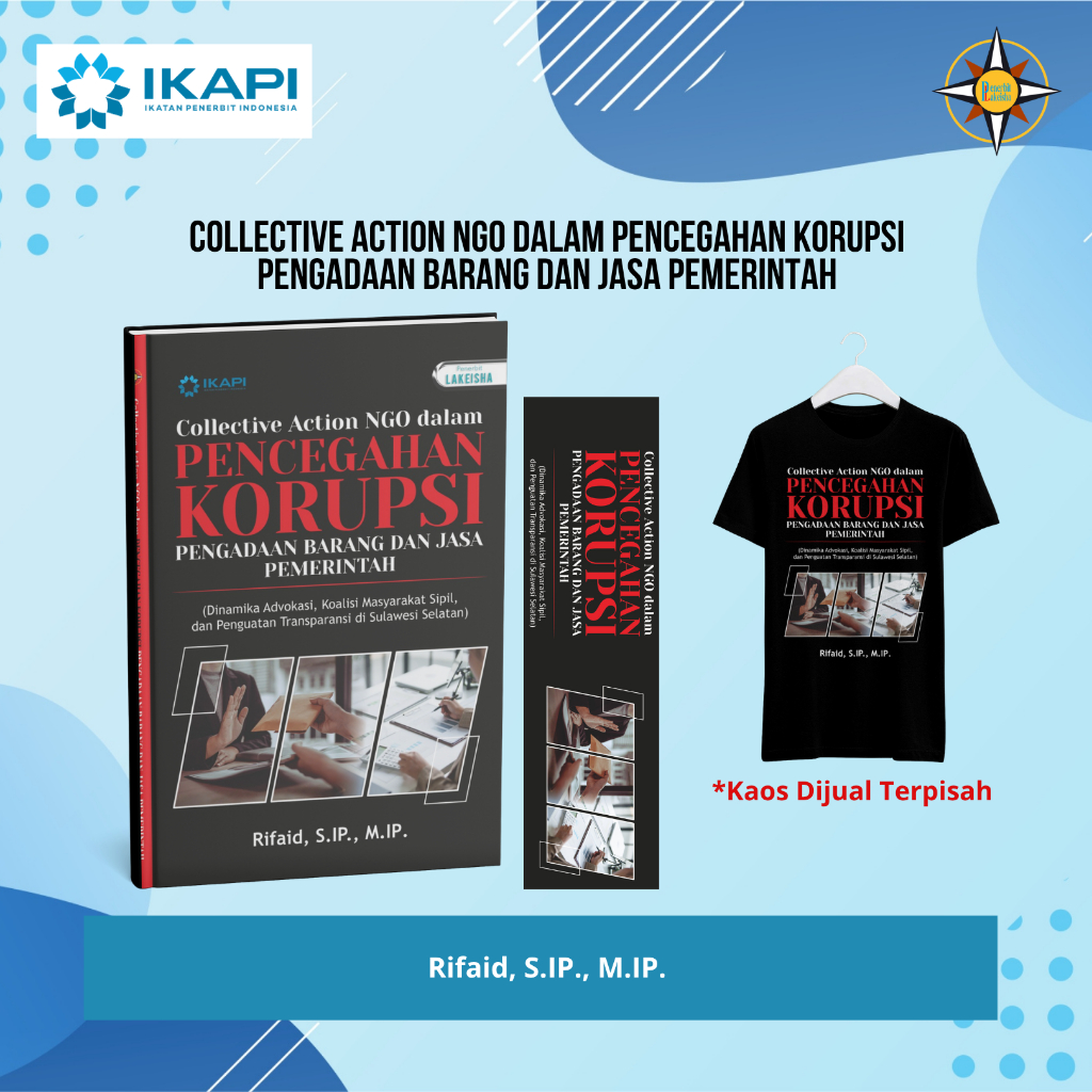3254. COLLECTIVE ACTION NGO IN THE PREVENTION OF CORRUPTION OF GOODS AND GOVERNMENTJasa (Dinamica Advocates, Civil Comparison of Civil Society, and Transparent Strengthening in South Sulawesi)