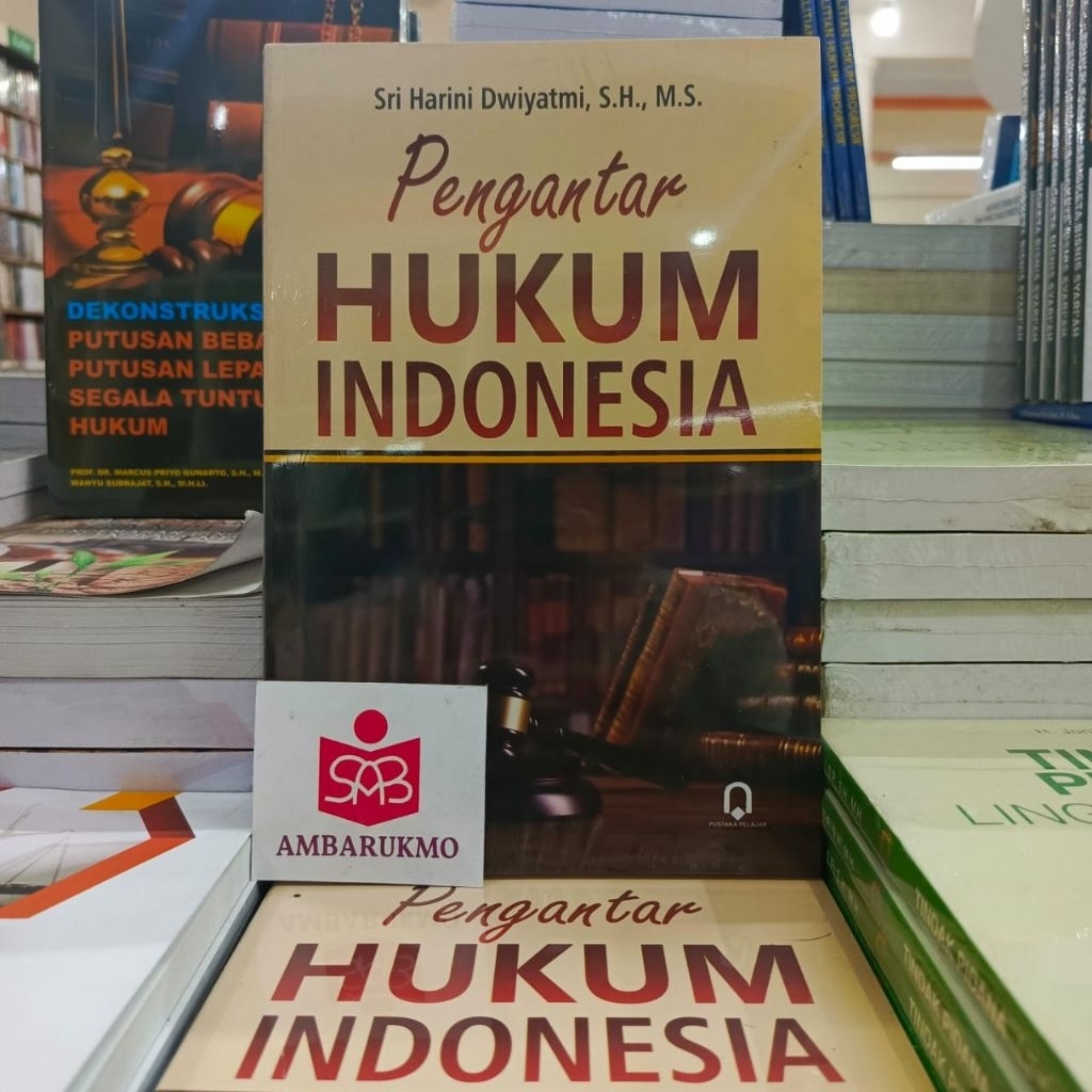 Introduction to Indonesian Law - Sri Harini Dwiyatmi - Student Library