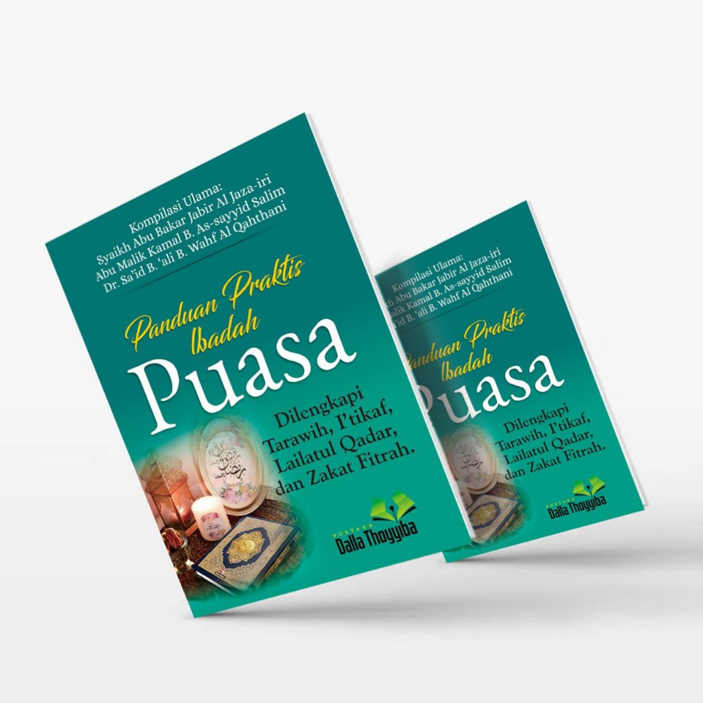 Practical Guide to Fasting Worship Complete with Tarawih, I'tikaf, Lailatul Qadar and Zakat Fitrah - Pustaka Dalla Thoyyiba