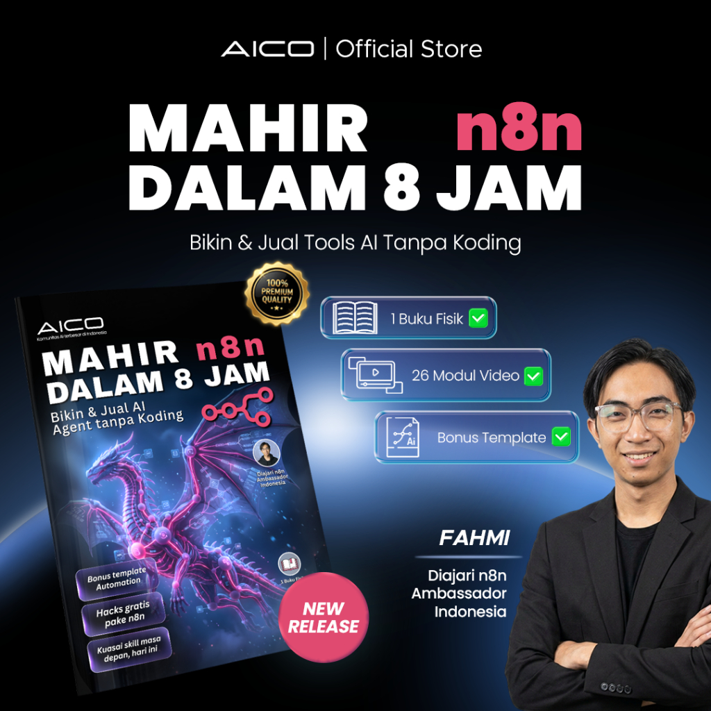 AICO X Fahmi - Advanced Book n8n Automation AI Agent Without Coding - 24-Hour Automatic Work Solution - Business & Operational Efficiency Strategy - Physical Book Package + 26 HD Tutorial Videos