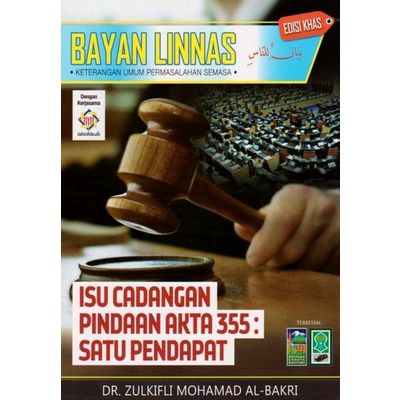 Bayan Linnas - Isu Cadangan Pindaan Akta 355: Satu Pendapat By Dr Zulkifli Mohamad Al-Bakri