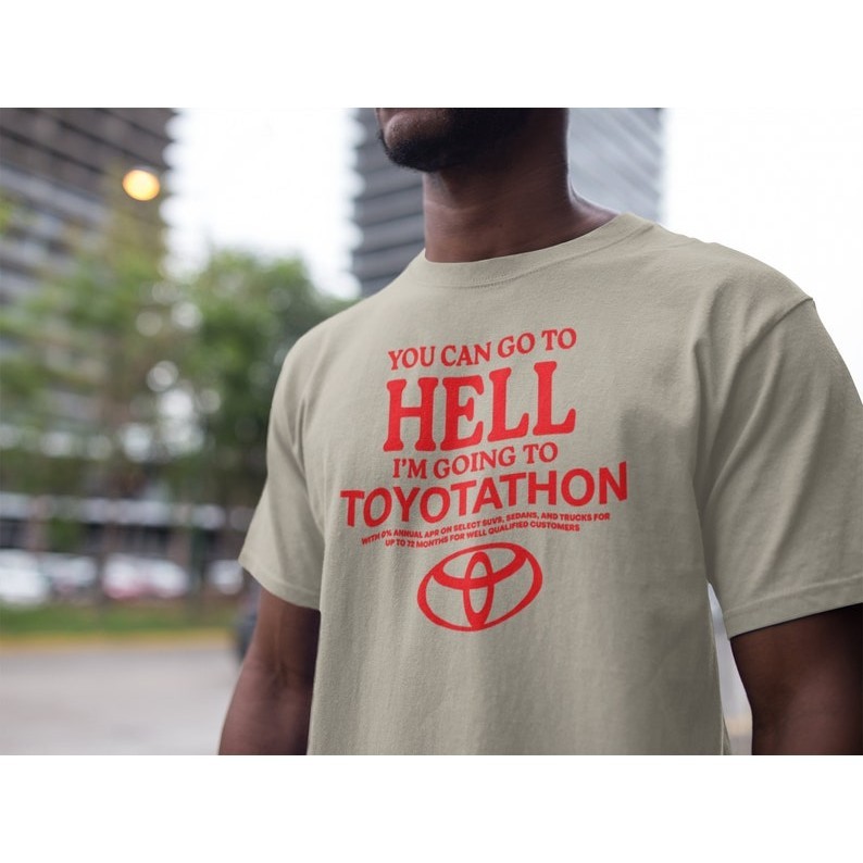 Baju Toyota Baju Toyotathon Saya Terselamat Baju Toyotathon Anda Boleh Pergi Neraka Saya Akan