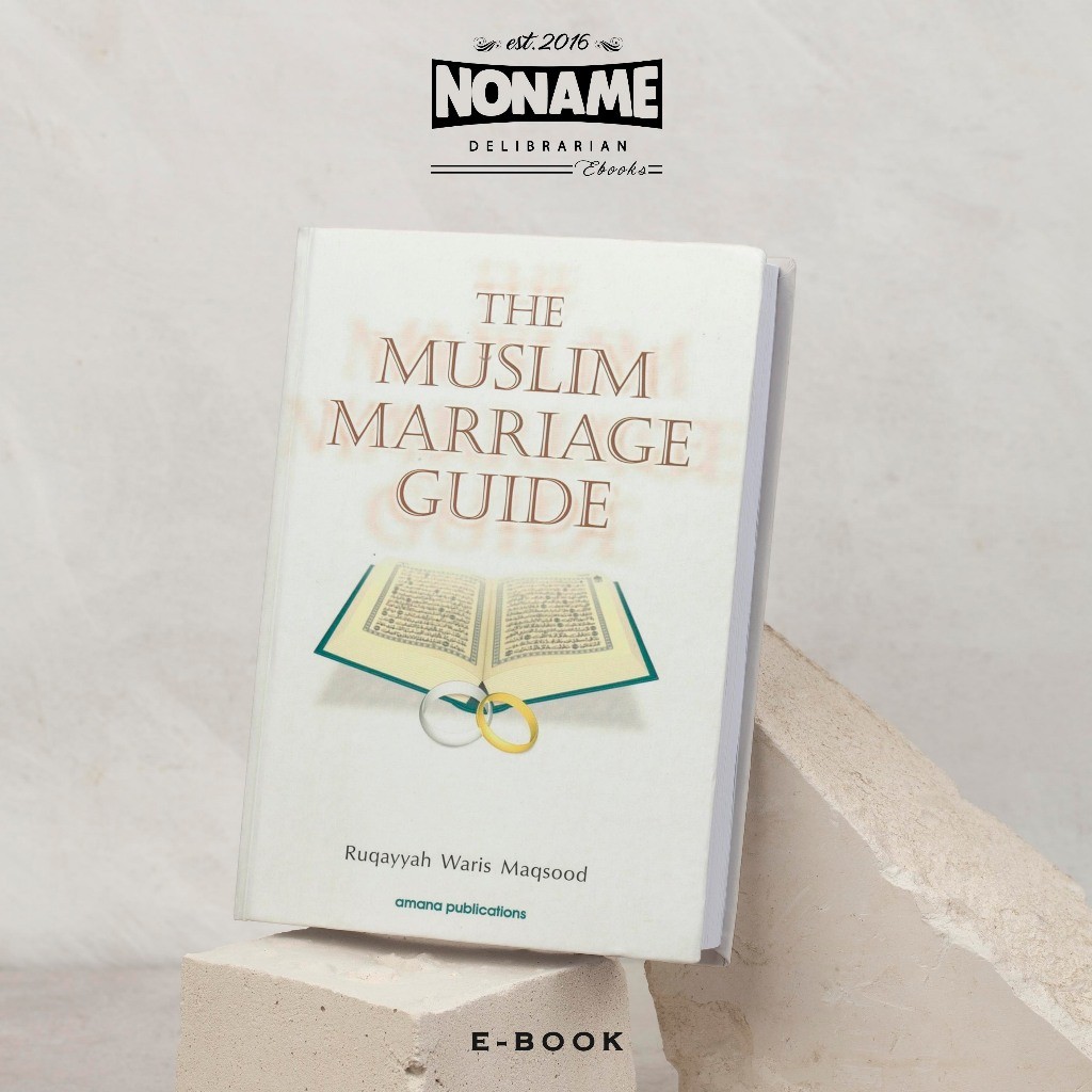 The Muslim Marriage Guide by Ruqaiyyah Waris Maqsood | Islamic