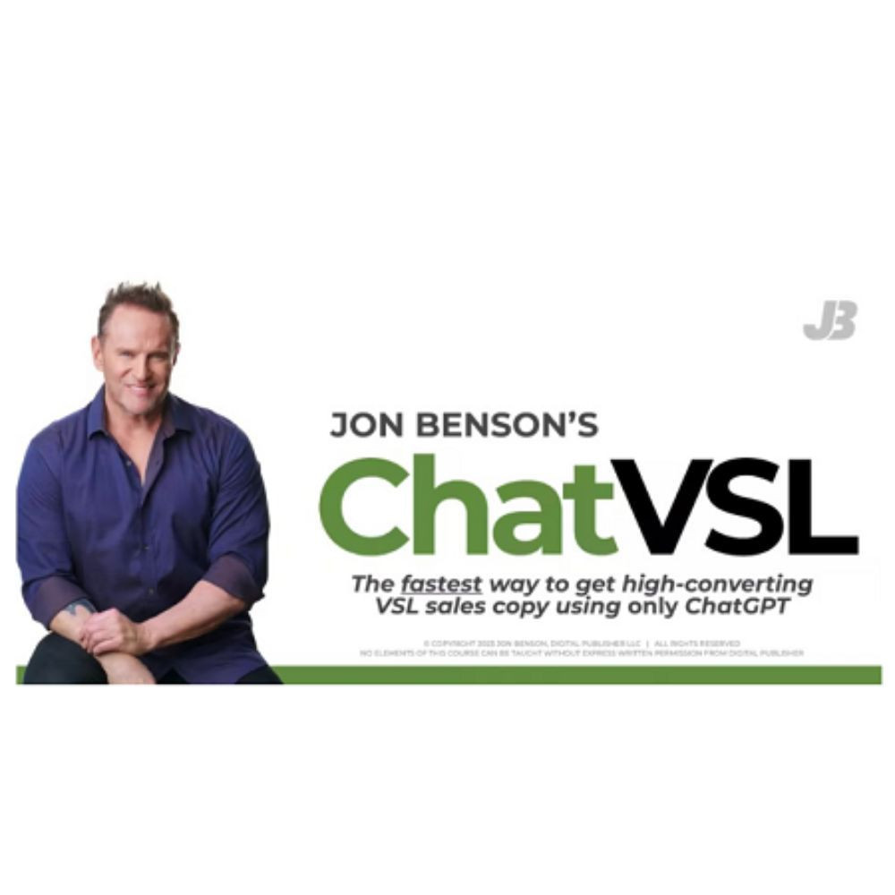 [Video Course] ChatVSL (Create and even sell high-converting VSL's using only ChatGPT) by Jon Benson