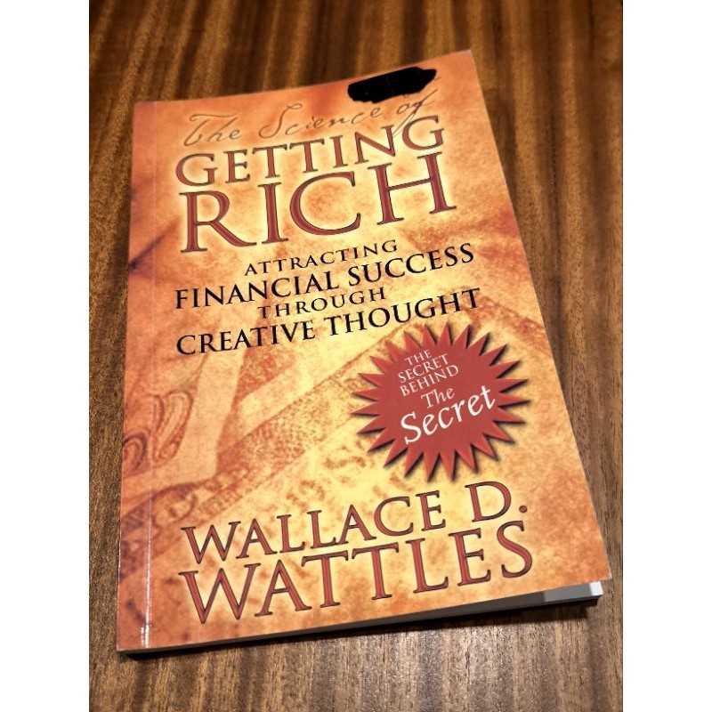 The Science Of Getting Rich Attracting Financial Success Through Creative Thoughts Self Help Book Wallace D Wattles