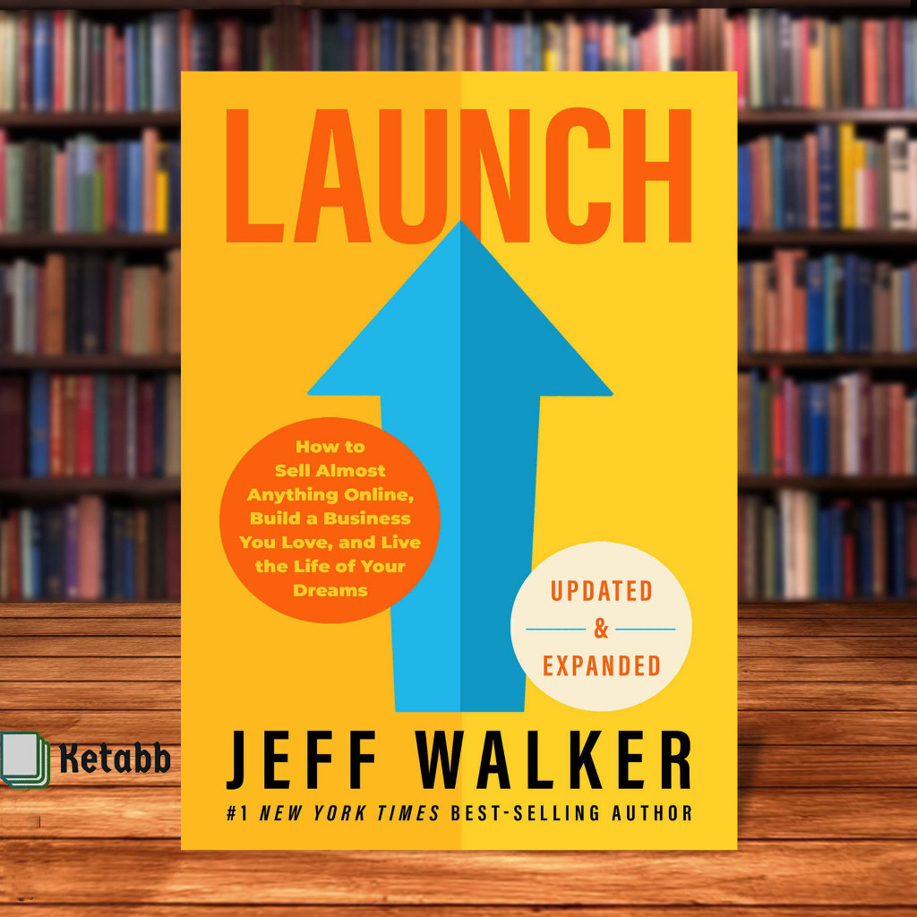 Launch (Updated & Expanded Edition): How to Sell Almost Anything Online, Build a Business You Love, and Live the Life