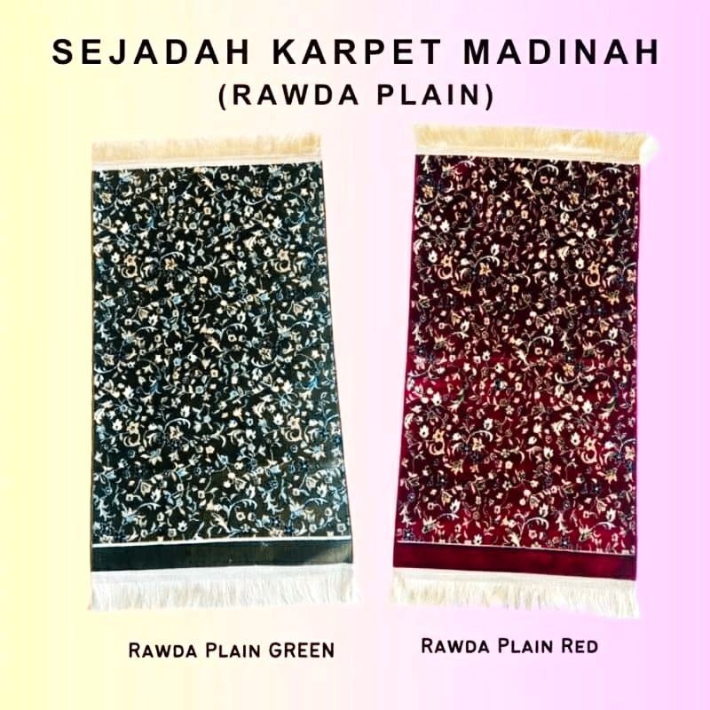 SEJADAH KARPET MADINAH**DESIGEN** RAUDAH PLAIN GREEN RAUDAH PLAIN RED **BY MADA MADE IN SAUDI ARABIN [4MM]