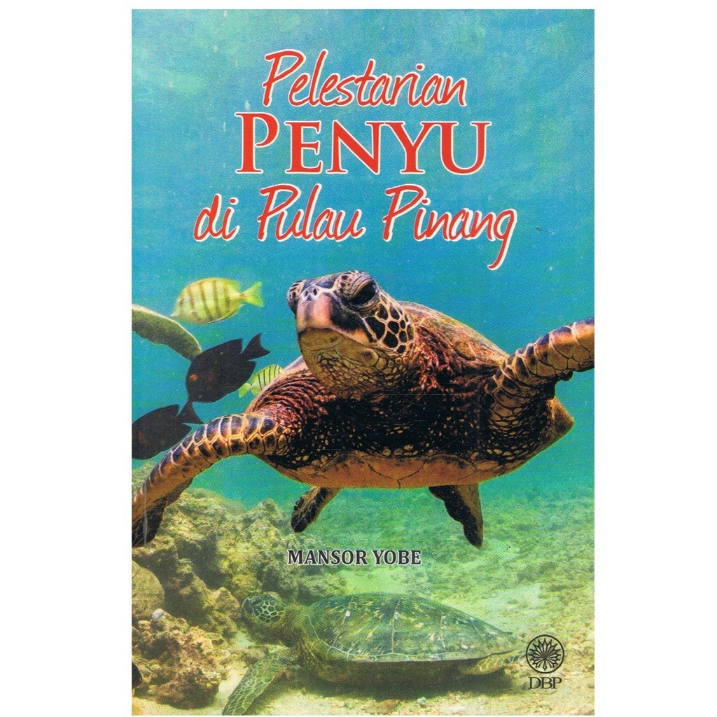 DBP: Pelestarian Penyu Di Pulau Pinang 9789834903480