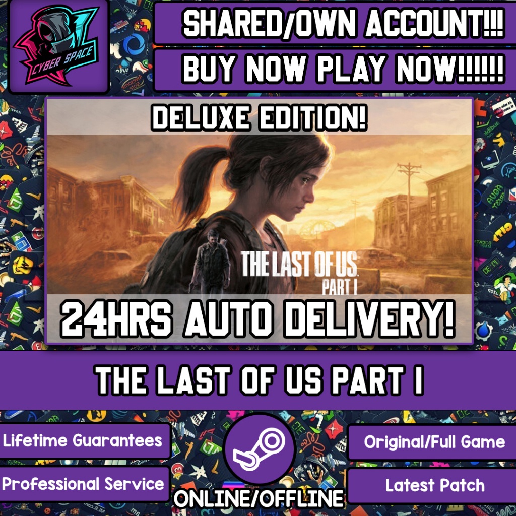 The Last of Us Part I 1 [Auto Delivery] [Steam Online & Offline] (Full DLC) Cyber Space PC Game