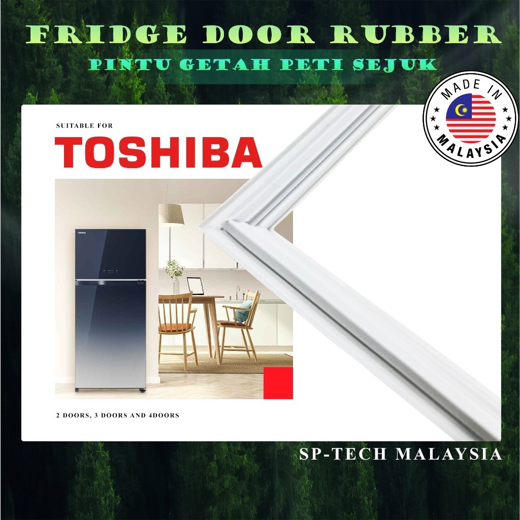 GR-YG73MDA TOSHIBA FRIDGE DOOR RUBBER SEAL PINTU GETAH PETI SEJUK PETI AIS