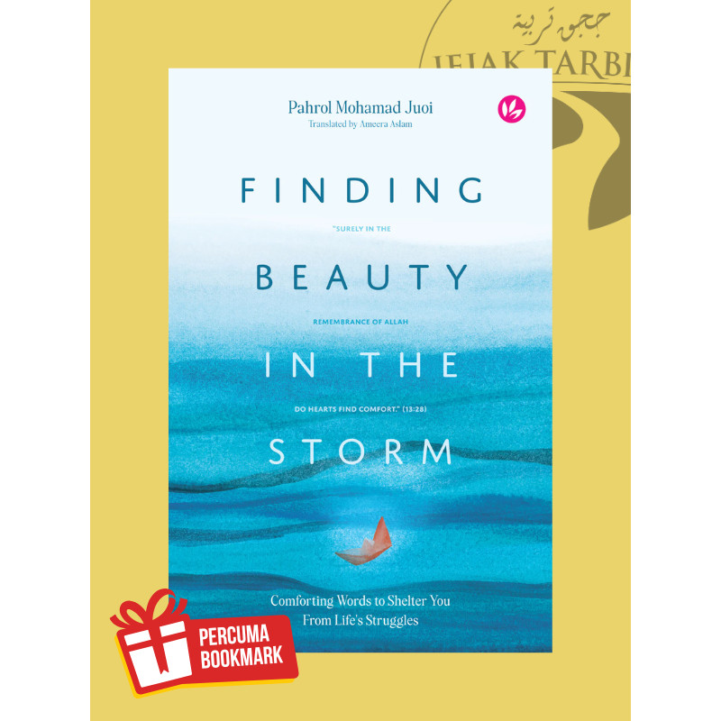 [BESTSELLER] Finding Beauty in the Storm: Comforting Words to Shelter You From Life's Struggles by Pahrol Mohd Juoi