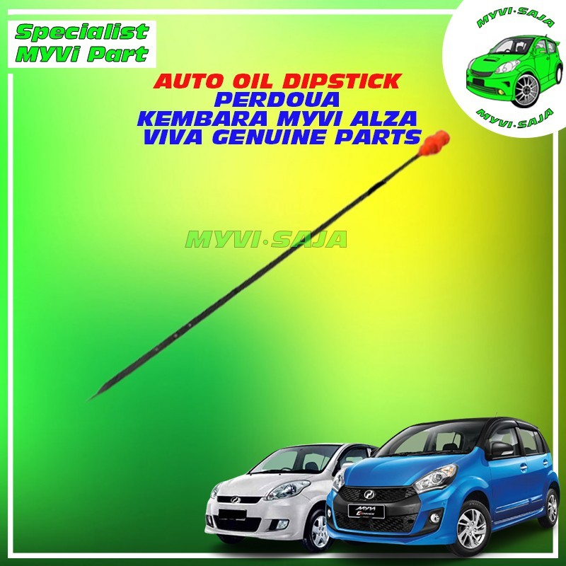AUTO OIL DIPSTICK PERDOUA KEMBARA MYVI ALZA VIVA  PARTS