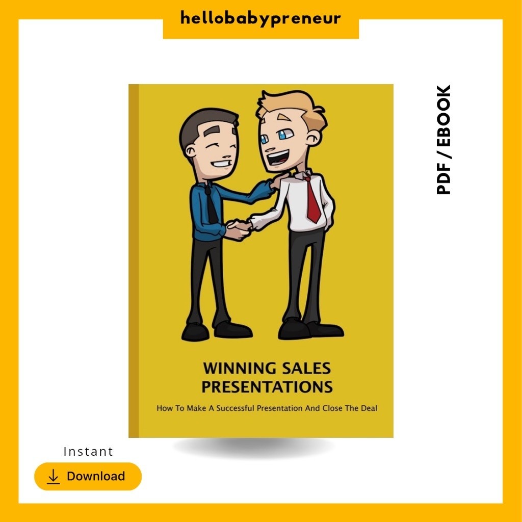 Winning Sales Presentations How to Make a Successful Presentation and Close The Deal Digital Book PDF Ebook 22 Pages
