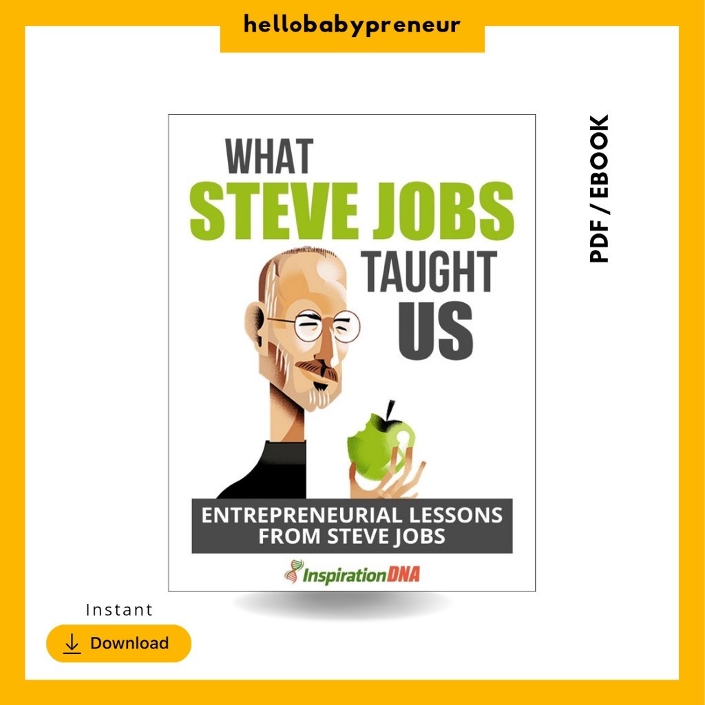 What Steve Jobs Taught Us Digital Book PDF Ebook 22 Pages Hellobabypreneur