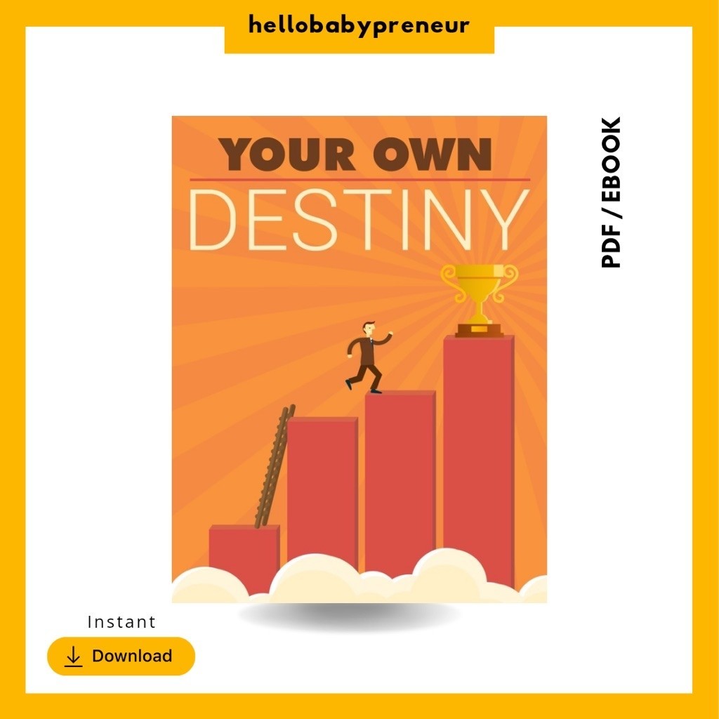 Your Own Destiny Digital Book PDF Ebook 29 Pages Hellobabypreneur