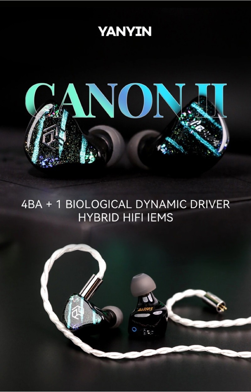 Yanyin Canon II, In-Ear Monitors: 4BA+1 Biological Dynamic Driver