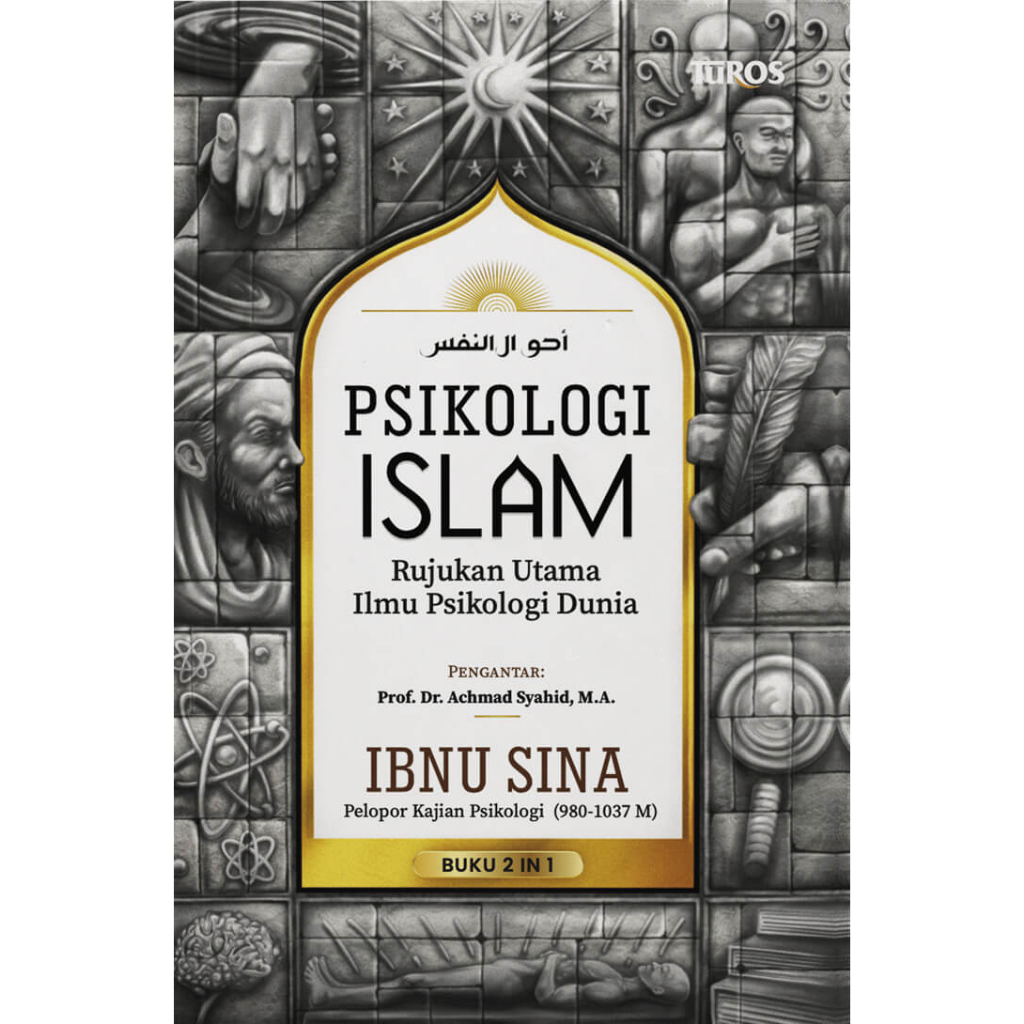 Psikologi Islam Terjemahan Kitab Ahwal Annafas – Ibnu Sina (TUROS - AA)