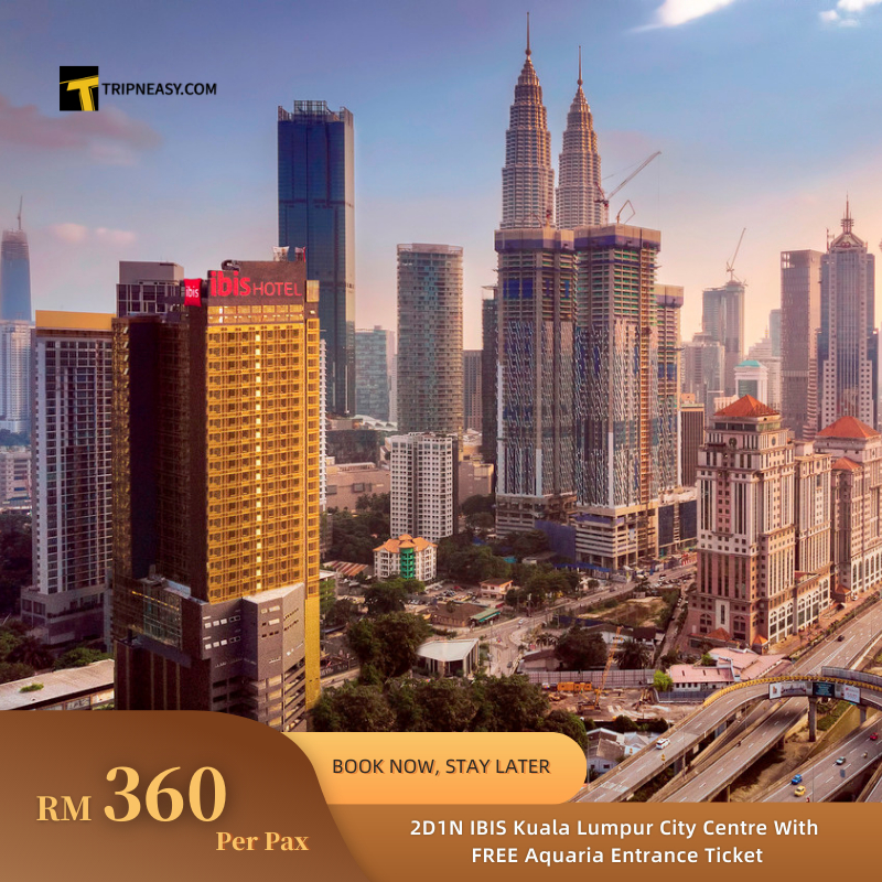 Tripneasy 2D1N IBIS KLCC Kuala Lumpur City Centre package with FREE
