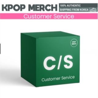 KPOP MERCH [ Customer Service ] - ONLY FOR C/S