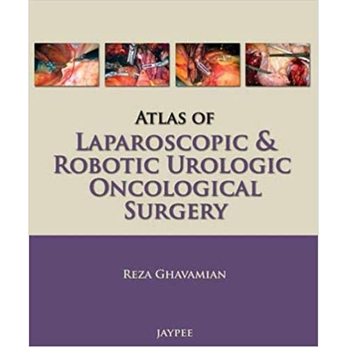 Atlas of Laparoscopic and Robotic Urologic Oncological Surgery Hardcover