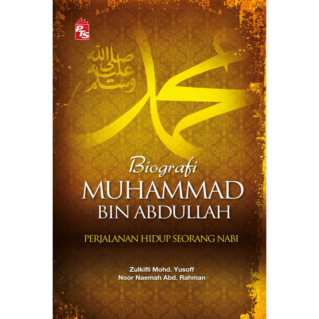 Biografi Muhammad bin Abdullah , Perjalanan Hidup Seorang Nabi (Softcover)