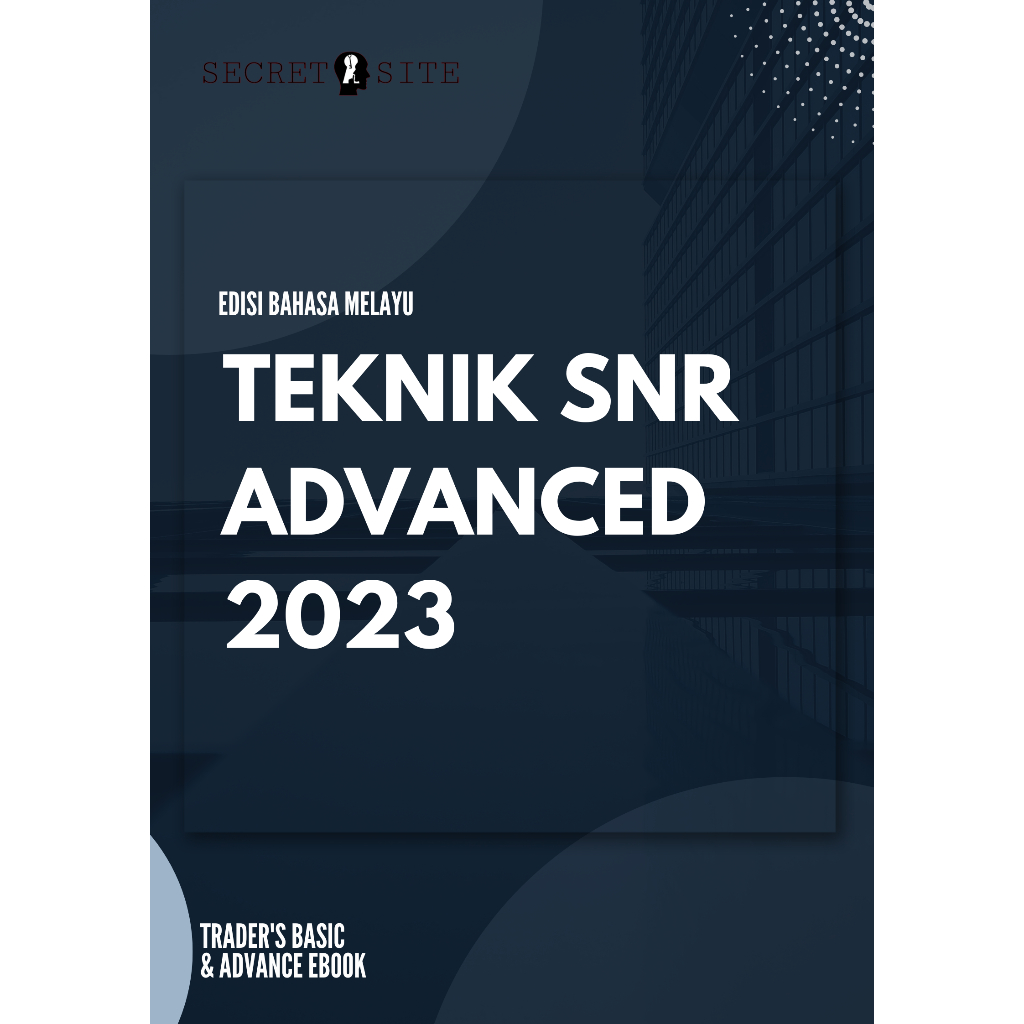 FOREX EBOOK [BM] - TEKNIK SNR ADVANCED 2023