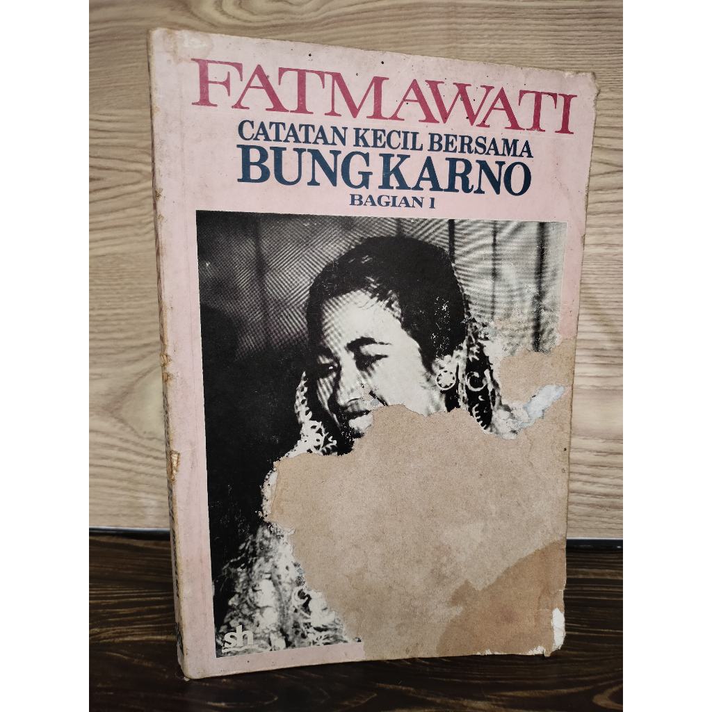 Fatmawati Catatan Kecil Bersama Bung Karno - Fatmawati Sukarno (1978 ...