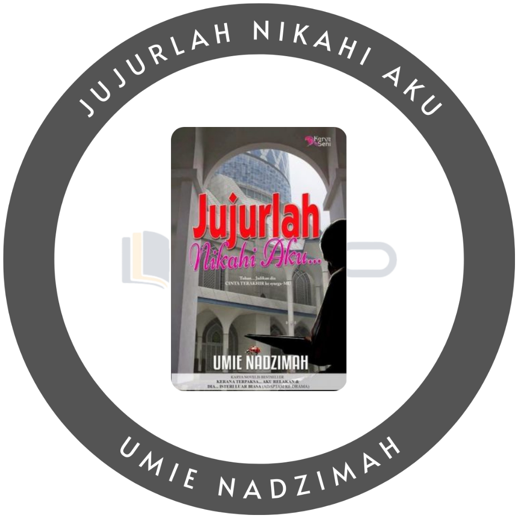 |BBO| Novel Melayu Karyaseni Jujurlah Nikahi Aku Umie Nadzimah Terbitan September 2014 (Adaptasi Drama)
