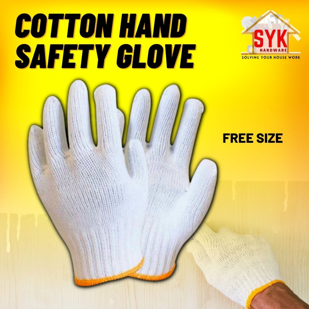 SYK Cotton Hand Safety Work Gloves (1Pcs) Free Size Sarung Tangan Kain Welding Kerja Glove Tangan Cotton 手套