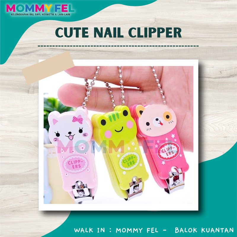 CUTE NAIL CLIPPER / KETIP KUKU BUDAK