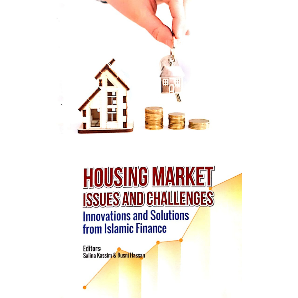 HOUSING MARKET ISSUES AND CHALLANGES, INNOVATION AND SOLUTION FROM ISLAMIC FINANCE, Salina kassim