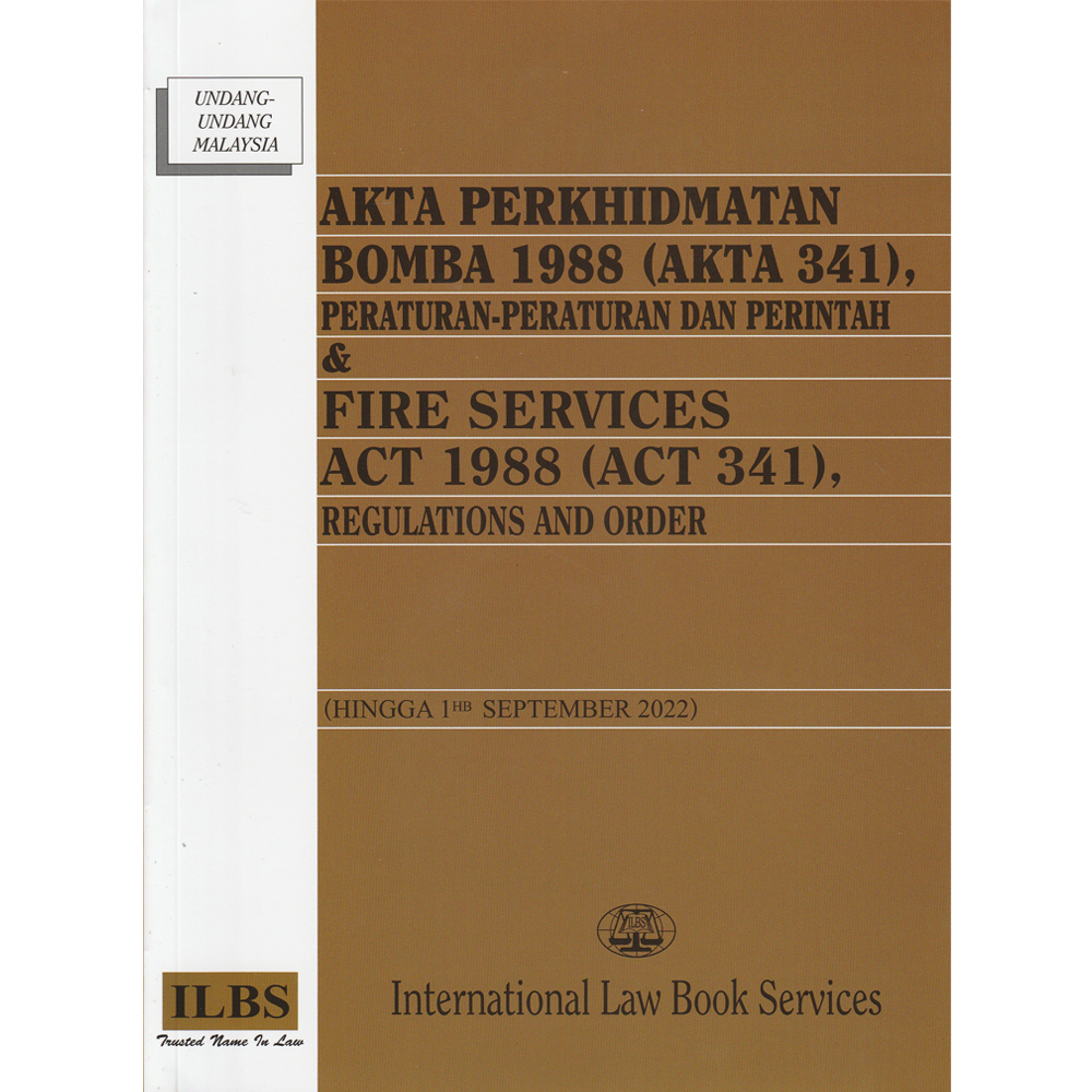 ILBS | LAW BOOK | AKTA PERKHIDMATAN BOMBA 1988 (AKTA 341), PERATURAN ...