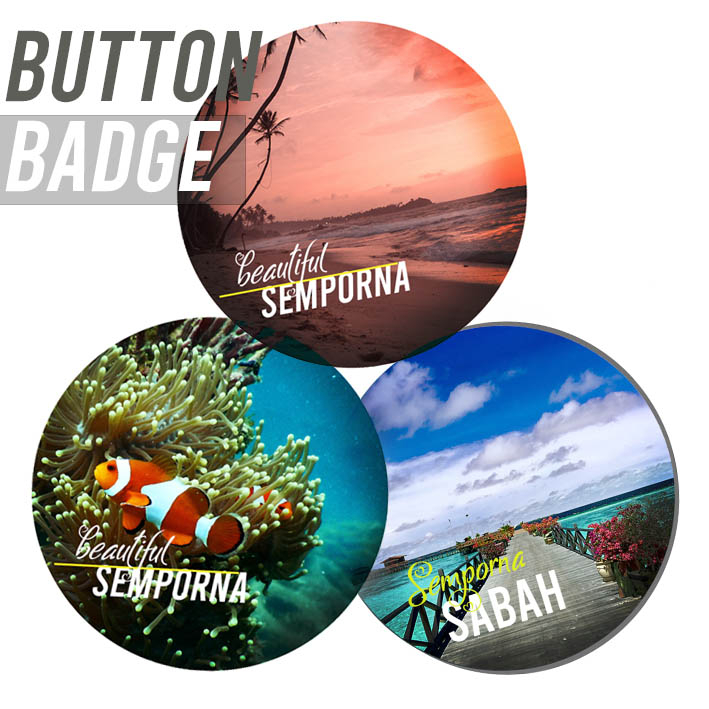 Button Badges Semporna Beach Sabah Souvenir Gift 50 mm