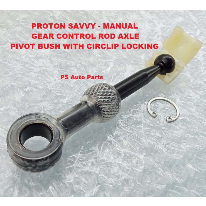 Proton Savvy Manual Gear Lever Selector Fork Axle Gear Control With