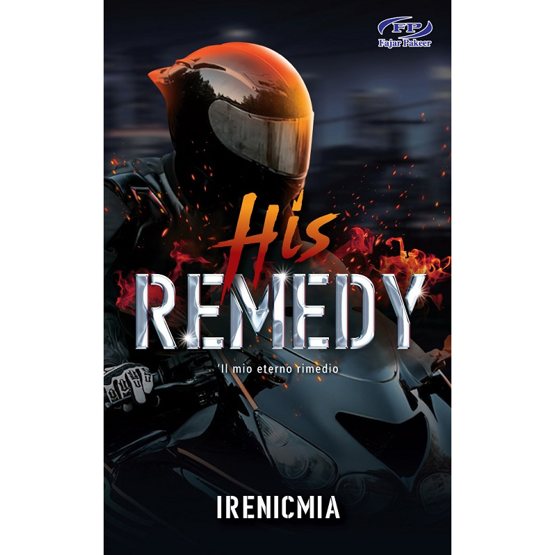 HIS REMEDY - IRENICMIA Fajar Pakeer