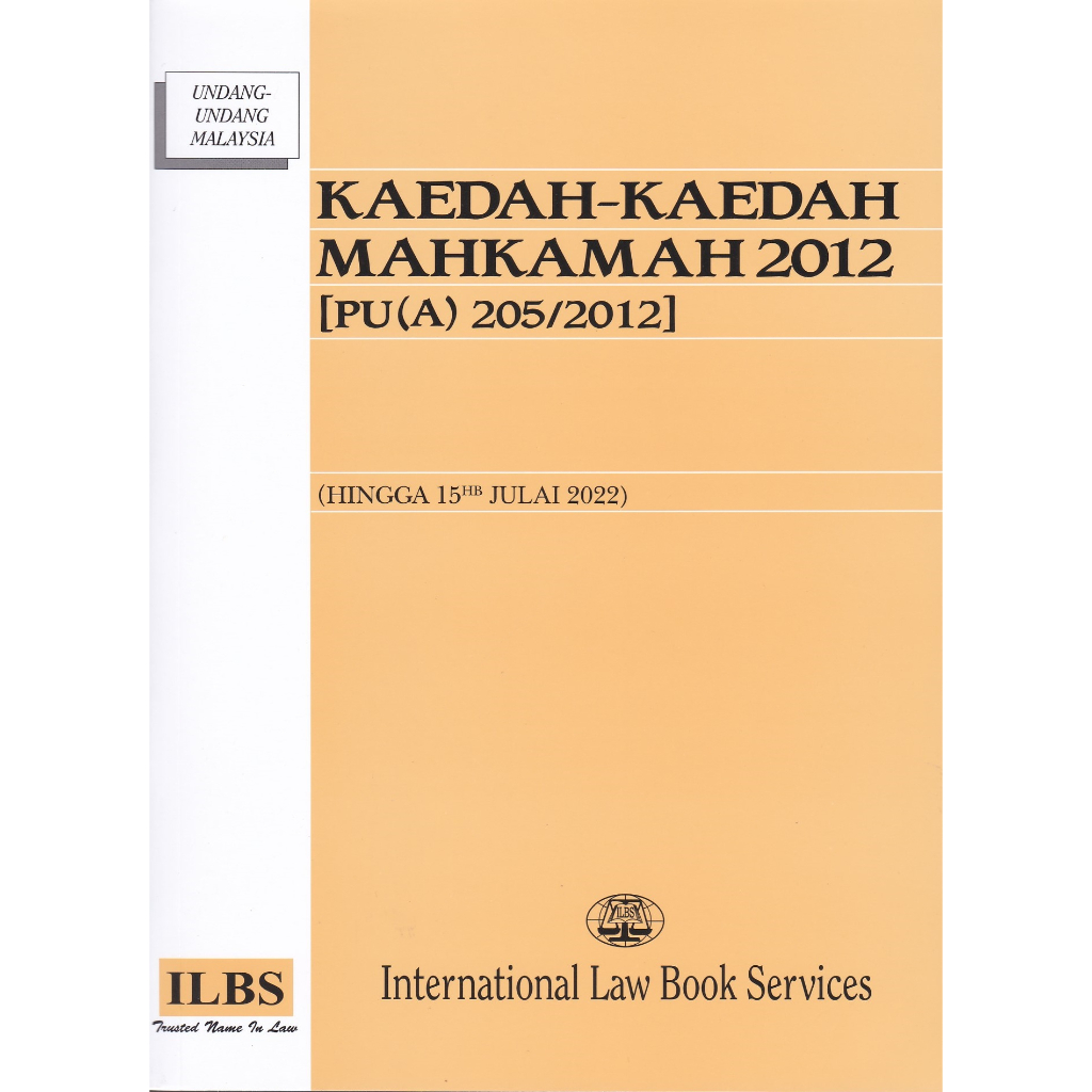 Kaedah-Kaedah Mahkamah 2012 [PU(A) 205/2012] (Hingga 15hb Julai 2022)