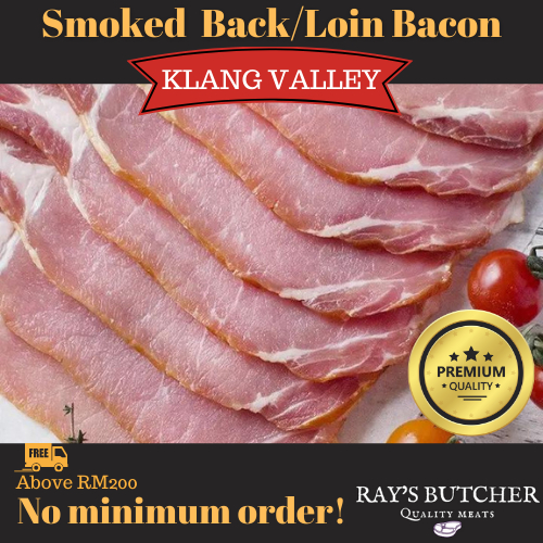 Smoked Back/Loin Bacon 烟熏培根! Vacuum Packed 250g+- [Ray's Butcher Pork] (Klang Valley Delivery) Pork Meat 猪肉