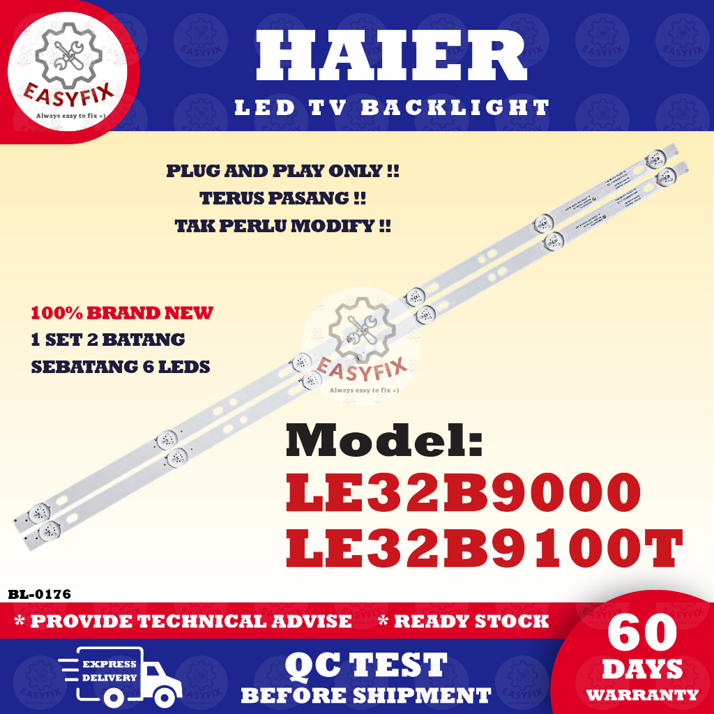 LE32B9000 / LE32B9100T HAIER 32 INCH LED TV BACKLIGHT ( LAMPU TV ) 32" BACKLIGHT HAIER BACKLIGHT 32B9000 LE-32B9000