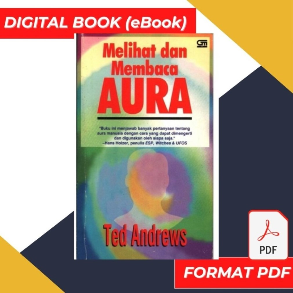 Melihat Dan Membaca AURA oleh Ted Andrews | Panduan Rahsia Belajar Melihat Dan Membaca AURA