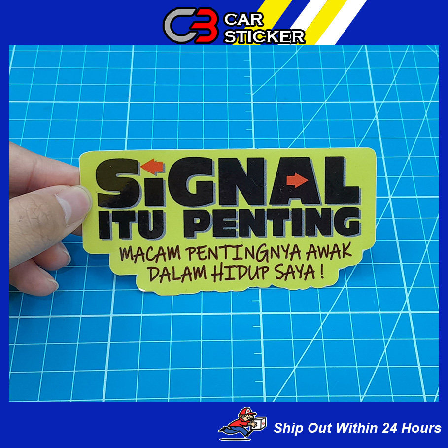 SIGNAL ITU PENTING MACAM AWAK STICKER / M050