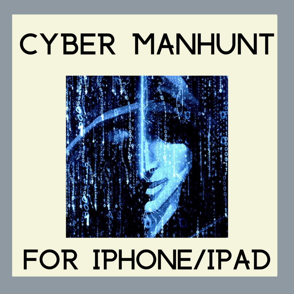 [IOS] Cyber Manhunt Game for IOS Devices (Iphone, Ipad)