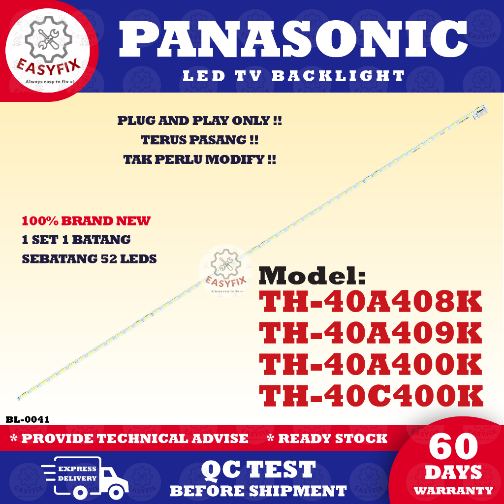TH-40A408K TH-40A409K TH-40A400K TH-40C400K PANASONIC 40 INCH LED TV BACKLIGHT ( LAMPU TV ) 40A400K 40C400K 40A408A