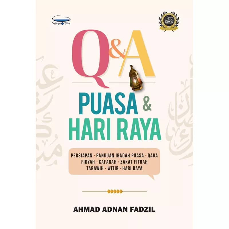 Q&A PUASA DAN HARI RAYA (PERSIAPAN,PANDUAN IBADAH PUASA, QADA' FIDYAH, KAFARAH, ZAKAT FITRAH, TARAWIH, WITIR, HARI RAYA)